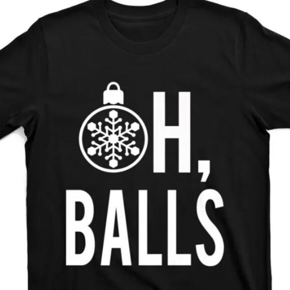 Oh, Balls Christmas Ball T-Shirt - Picture 1 of 1